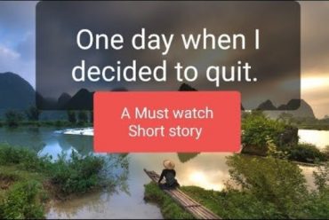 ONE DAY I DECIDED TO QUIT..